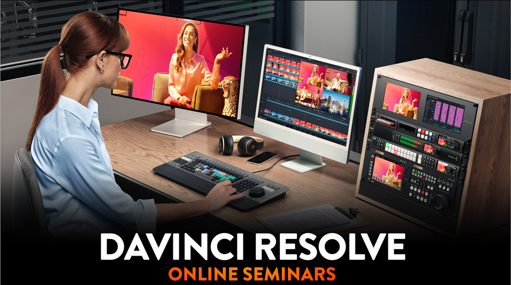 DaVinci Resolve Online Seminars