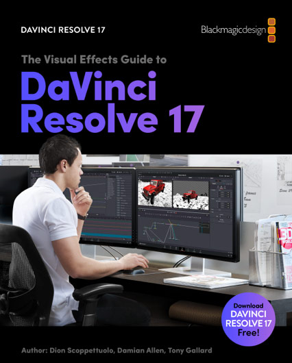 The Visual Effects Guide to DaVinci Resolve 17